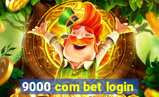 9000 com bet login